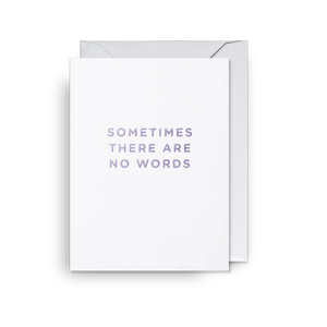 Sometimes There Are No Words Mini Card