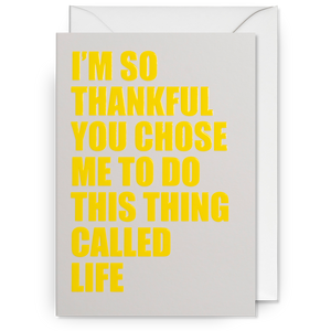 I'm So Thankful You Chose Me Greeting Card